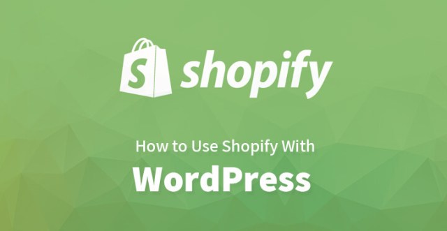 如何使用 Shopify 与 WordPress