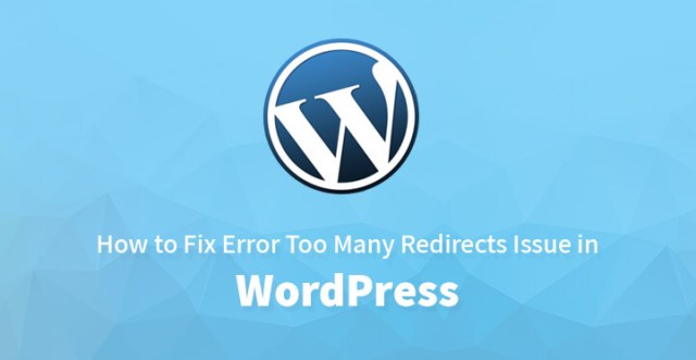 修复 WordPress 中的错误太多重定向问题
