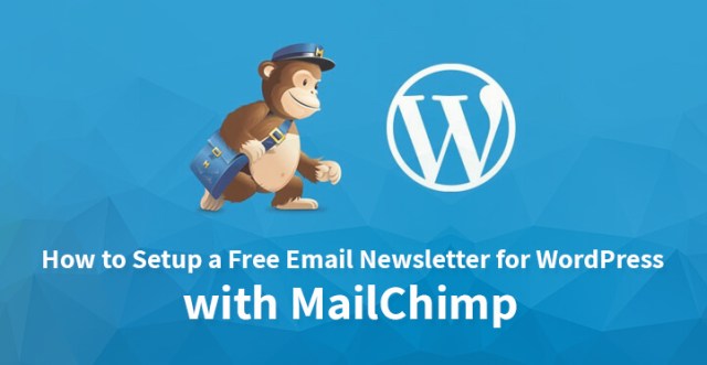 使用 MailChimp 为 WordPress 设置免费电子邮件通讯