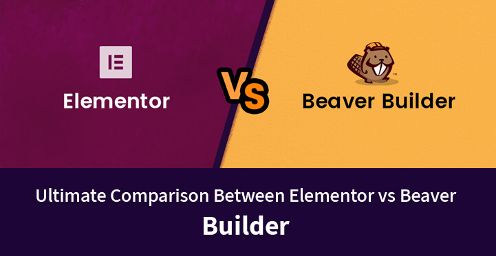 Elementor 与 Beaver Builder 之间的终极比较