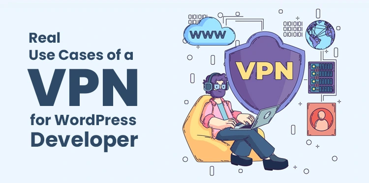 适用于WordPress 开发人员的VPN