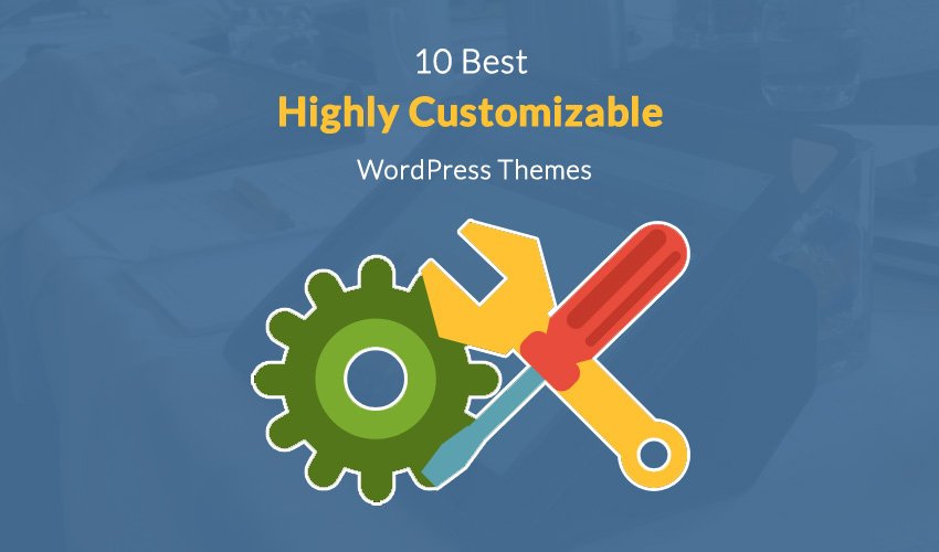 10 个最佳高度可定制的 WordPress 主题