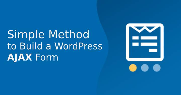 构建WordPress AJAX表单的简单方法
