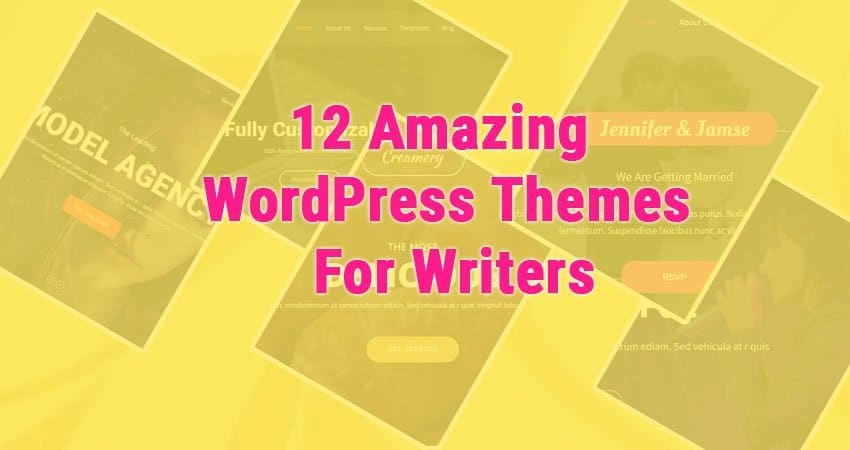 12 个令人惊叹的 WordPress 作家主题
