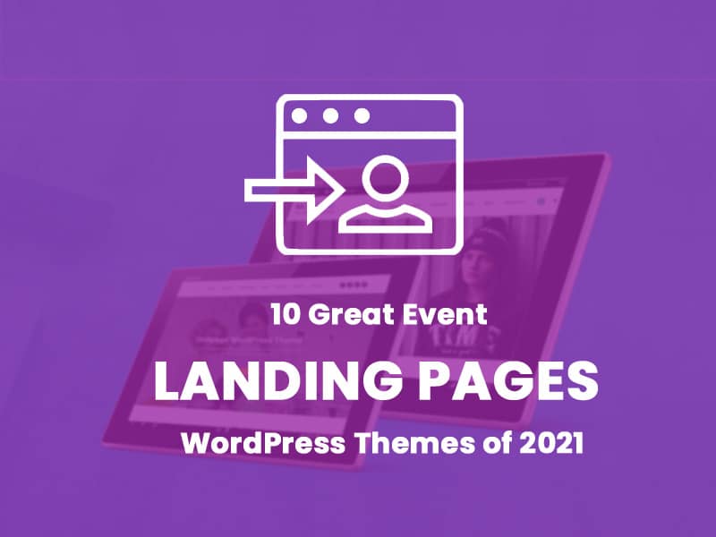 2021 年 10 个大型活动登陆页面 WordPress 主题