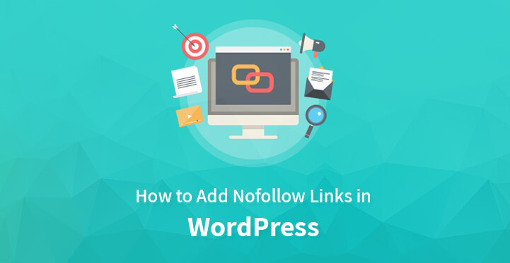 如何在 WordPress 中添加 Nofollow 链接？