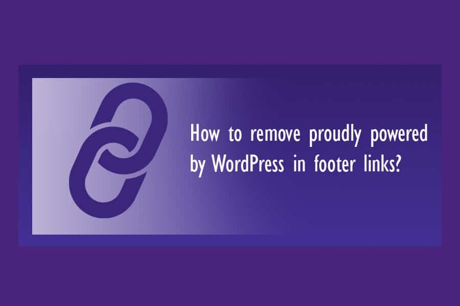 如何在页脚链接中删除自豪地由 WordPress 提供支持？