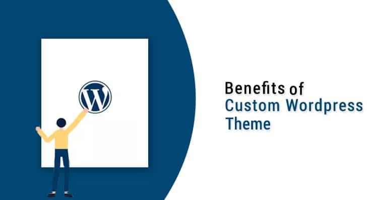 为您的网站定制 WordPress 主题的好处