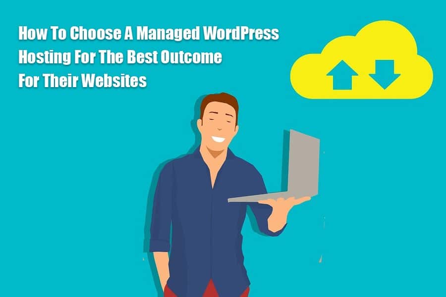 如何选择托管 WordPress 主机以获得其网站的最佳结果