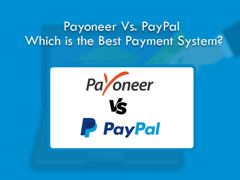 Payoneer 对比贝宝——哪个是最好的支付系统？