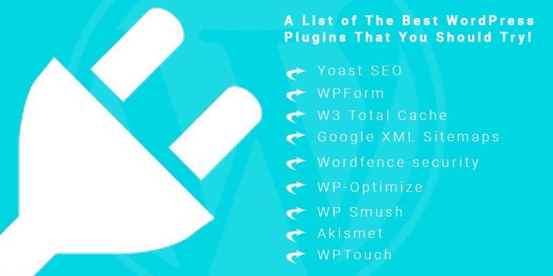 您应该尝试的最佳 WordPress 插件列表！