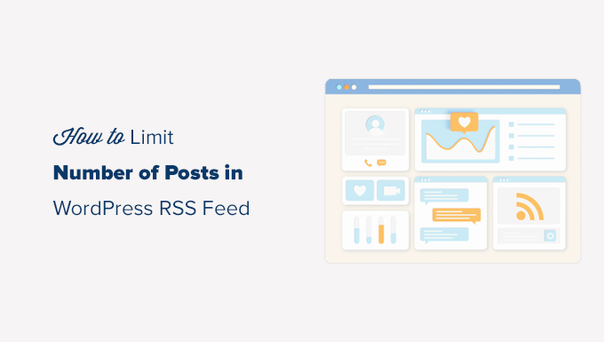 如何限制 WordPress RSS 提要中的帖子数量