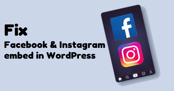 解决 WordPress 中 Facebook 和 Instagram 嵌入问题的方法