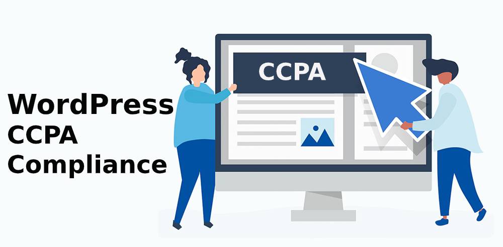 需要了解有关 WordPress CCPA 合规性的一切