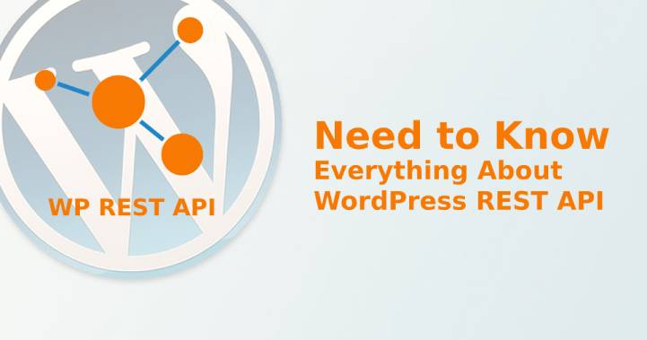 需要了解有关 WordPress REST API 基础知识的一切