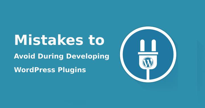 开发 WordPress 插件时要避免的错误