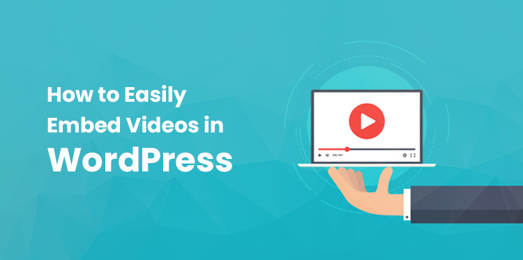 如何在 WordPress 中轻松嵌入视频