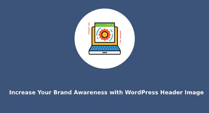 使用 WordPress 标题图像提高您的品牌知名度