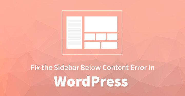如何修复WordPress中内容错误下方的侧边栏