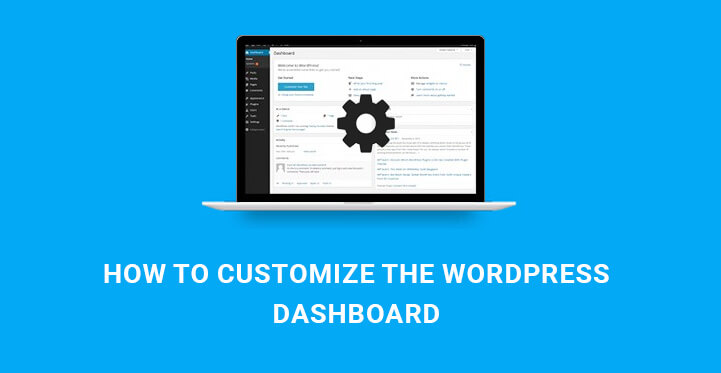 如何在管理面板中自定义 WordPress 仪表板