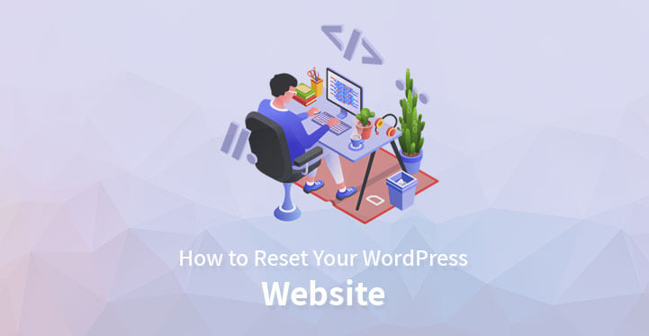 如何重置您的 WordPress 网站