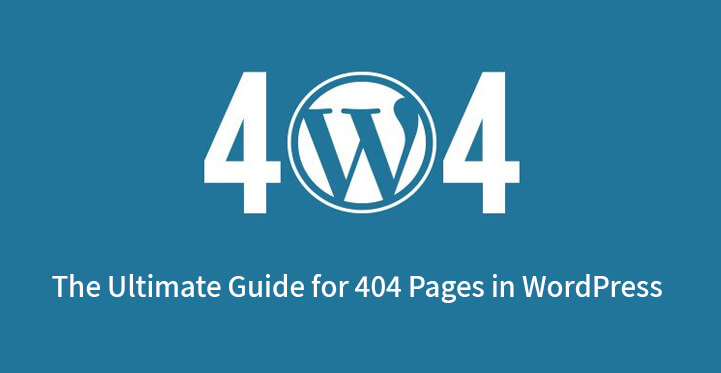WordPress 生态系统中 404 页的终极指南